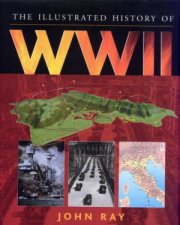 The Illustrated History Of WWII