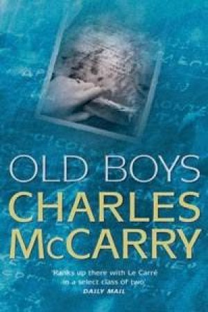 Old Boys by Charles McCarry