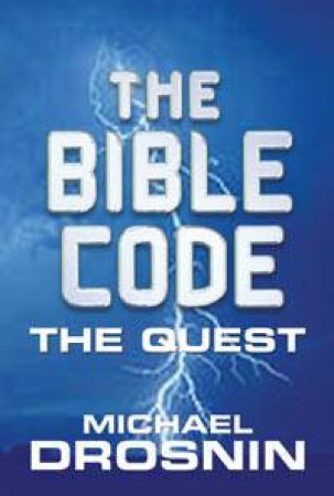 The Bible Code : Saving The World by Michael Drosnin