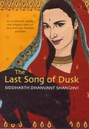 The Last Song Of Dusk by Siddharth Dhanvant Shanghvi