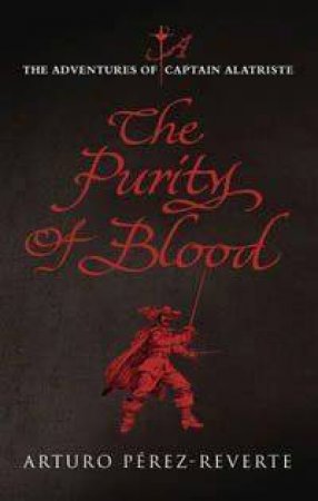 The Purity of Blood by Artuo Perez-Reverte