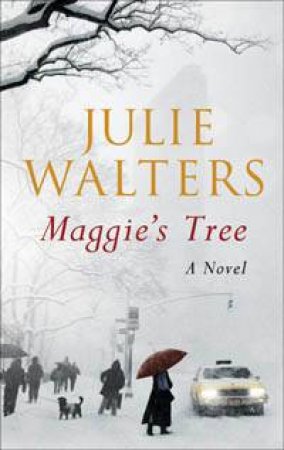 Maggie's Tree by Julie Walters