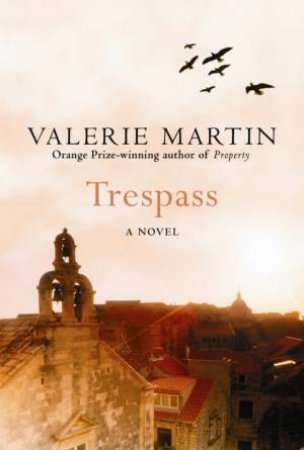 Trespass by Valerie Martin