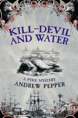 Kill-Devil and Water by Andrew Pepper