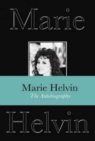 Autobiography: Marie Helvin by Marie Helvin