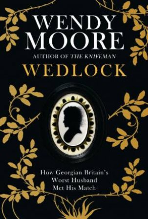 Wedlock by Wendy Moore