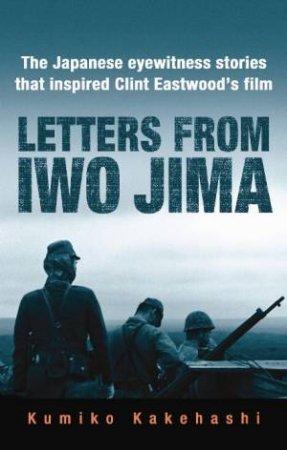 Letters From Iwo Jima by Kumiko Kakehashi