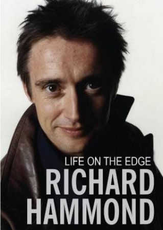 Life on the Edge by Richard Hammond