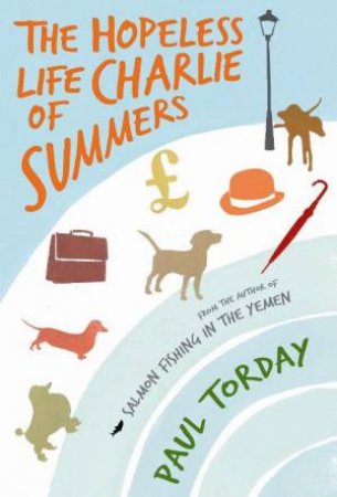 Hopeless Life of Charlie Summers by Paul Torday