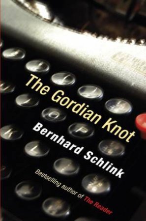 Gordian Knot by Bernhard Schlink