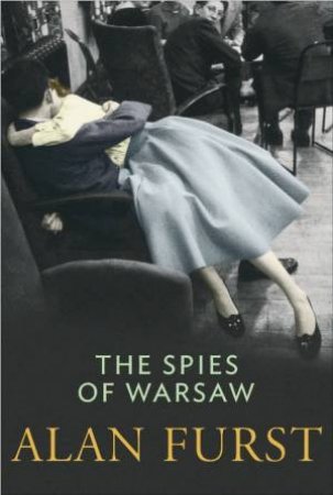 Spies of Warsaw by Alan Furst