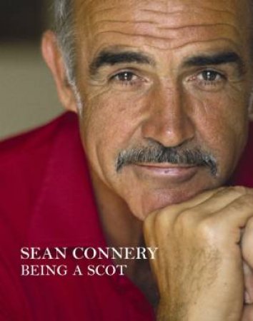 Being a Scot by Sean Connery