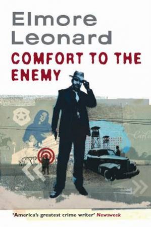 Comfort to the Enemy by Elmore Leonard