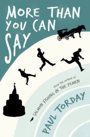 More Than You Can Say by Paul Torday