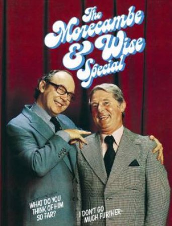 Morecambe and Wise Special by Eric Morecambe & Ernie Wise