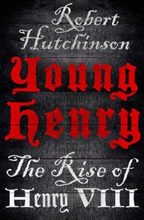 Young Henry by Robert Hutchinson