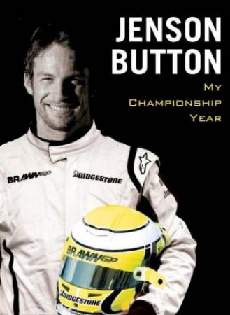 My Championship Year by Jenson Button