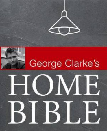 George Clarke's Home Bible by George Clarke