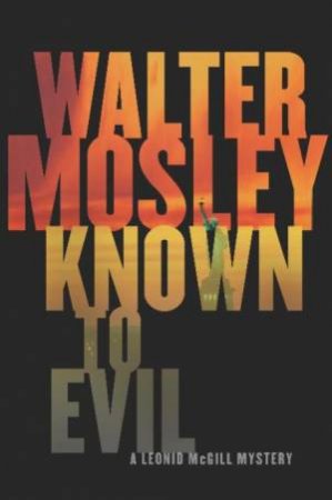 Known to Evil by Walter Mosley