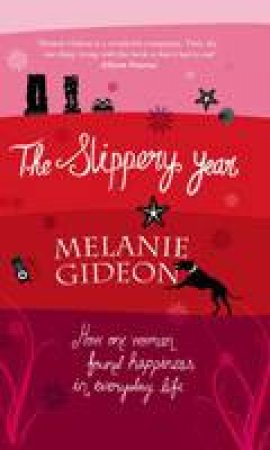 The Slippery Year by Melanie Gideon