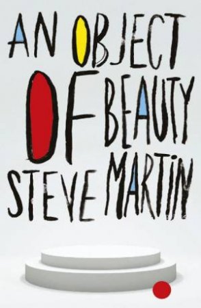 Object of Beauty by Steve Martin