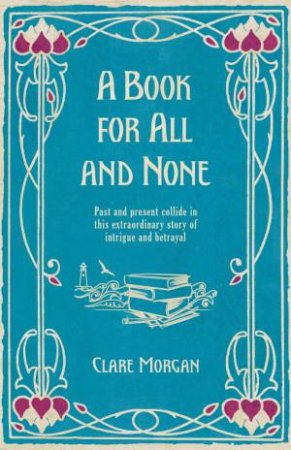 A Book for All and None by Clare Morgan