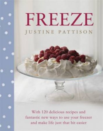 Freeze by Justine Pattison