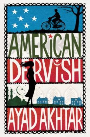 American Dervish by Ayad Akhtar