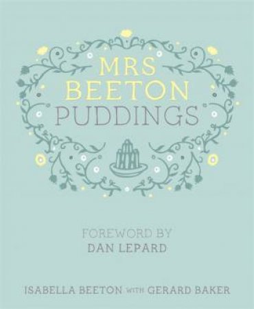 Mrs Beeton's Puddings by Isabella Beeton