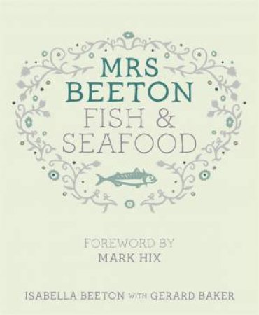 Mrs Beeton's Fish & Seafood by Isabella Beeton