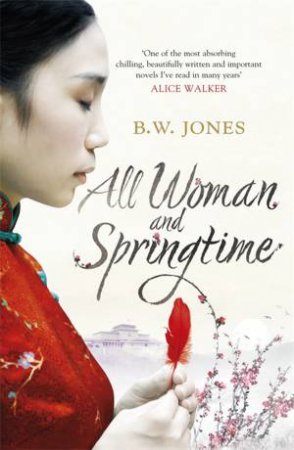 All Woman and Springtime by B.W. Jones