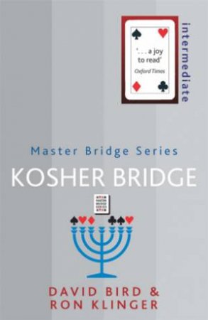 Kosher Bridge by David Bird & Ron Klinger