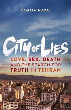 City of Lies by Ramita Navai