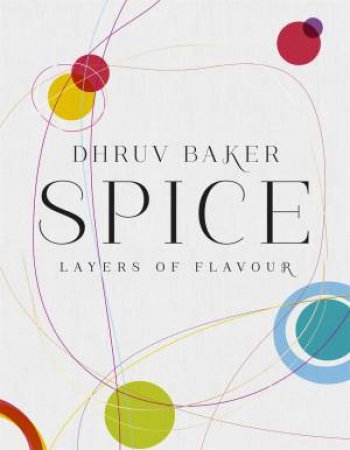 Spice by Dhruv Baker