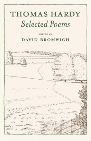 Selected Poems by Thomas Hardy & David Bromwich