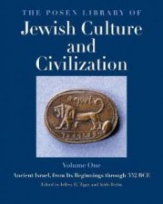 The Posen Library Of Jewish Culture And Civilization Volume 1