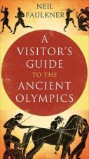 A Visitors Guide to the Ancient Olympics