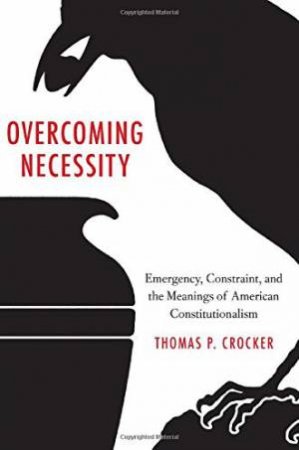 Overcoming Necessity by Thomas P. Crocker