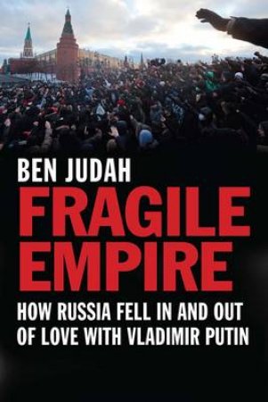 Fragile Empire by Ben Judah