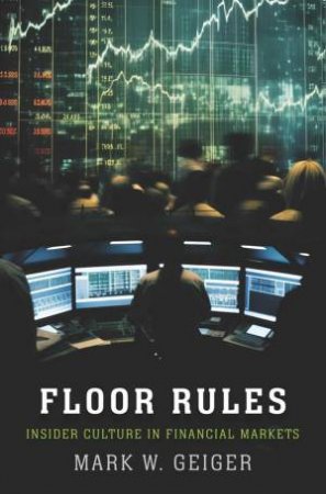 Floor Rules by Mark W. Geiger