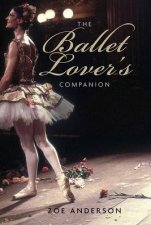 The Ballet Lovers Companion