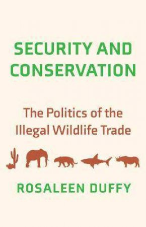 Security And Conservation by Rosaleen Duffy