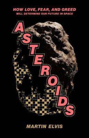 Asteroids by Martin Elvis