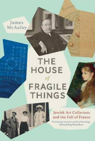 The House Of Fragile Things by James McAuley