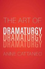 The Art Of Dramaturgy