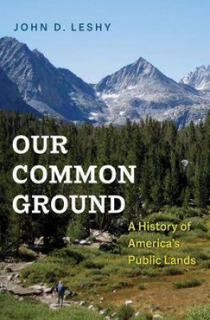 Our Common Ground by John D. Leshy