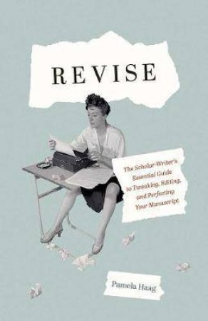 Revise by Pamela Haag