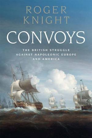 Convoys by Roger Knight