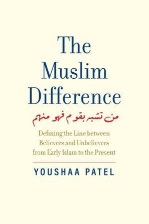 The Muslim Difference by Youshaa Patel