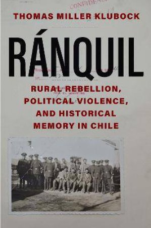 Ranquil by Thomas Miller Klubock